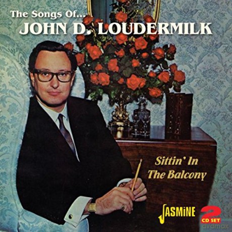 John D Loudermilk: The Songs Of John D Loudermilk - Sittin [2CD]
