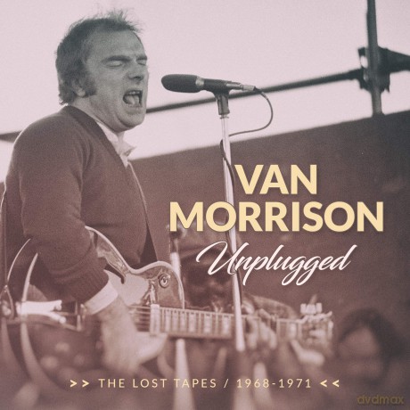 Van Morrison: Unplugged - The Lost Tapes 1968 - 1971 [CD]
