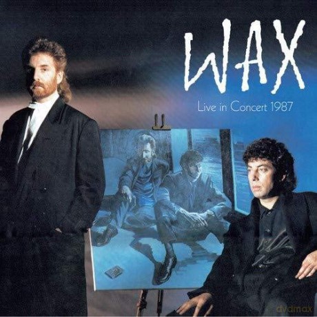 Wax: Wax Live In Concert 1987 [3CD]