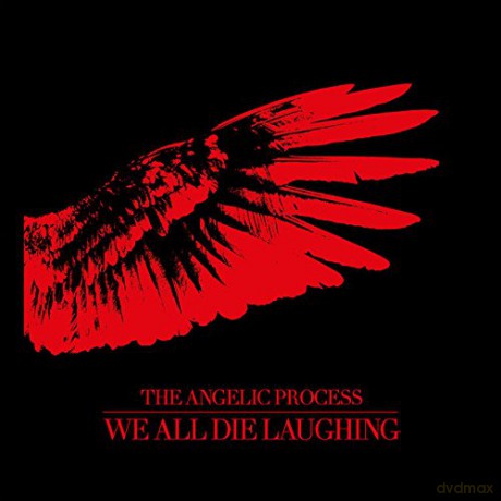 Angelic Process: We All Die Laughing [6xWinyl]