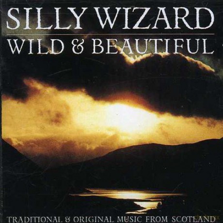 Silly Wizard: Wild And [CD]