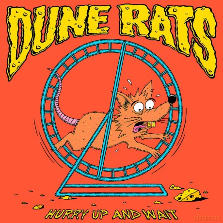 Dune Rats: Hurry Up And Wait [Winyl]