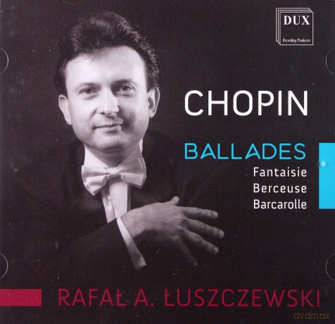 Rafał Łuszczewski: Ballades Chopin [CD]