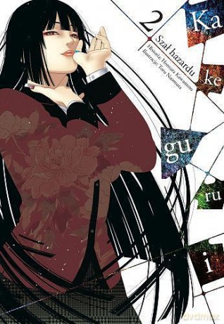 Kakegurui - Szał hazardu (Tom 2) - Toru Naomura [KOMIKS]