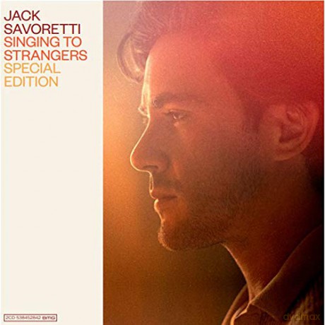 Jack Savoretti: Singing To Strangers [2CD]
