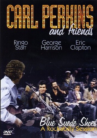 Blue Suede Shoes: A Rockabilly Session With Carl Perkins And Friends [DVD]