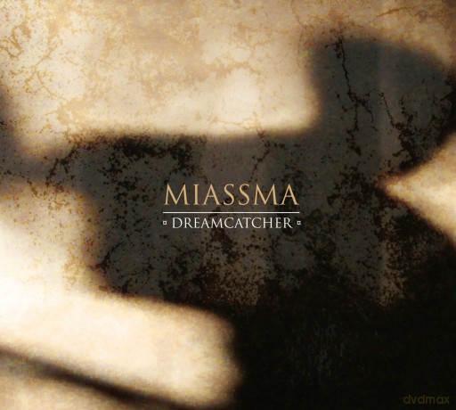 Miassma: Dreamcatcher [CD]
