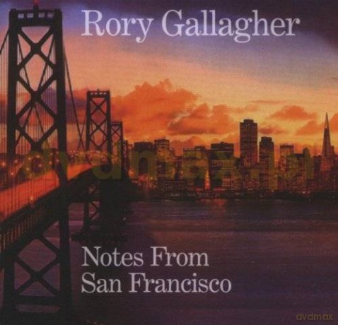 Rory Gallagher: Notes From San Francisco [2CD]