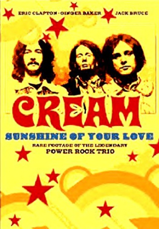Cream - Sunshine Of Your Love [DVD]