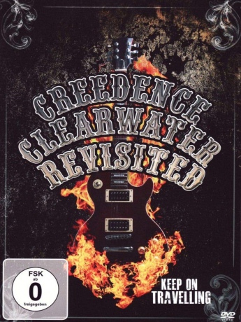 Creedence Clearwater Revisited - Keep On Travelling [DVD]