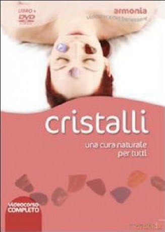 Cristalli - Una Cura Naturale Per Tutti [DVD]