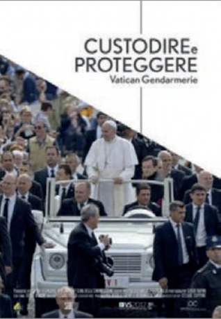 Custodire E Proteggere - Vatican Gendarmerie [DVD]