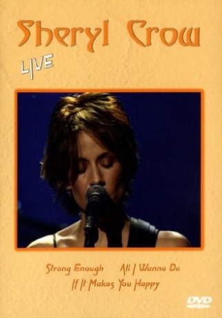 Sheryl Crow: Live [DVD]
