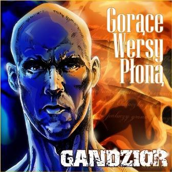 Gandzior: Gorące wersy płoną [CD]