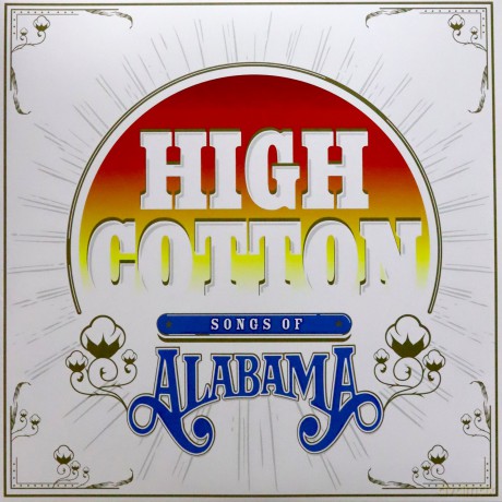 High Cotton A Tribute To Alabama [2xWinyl]