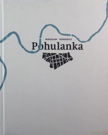 Pohulanka - Mirosław Ikonowicz [KSIĄŻKA]