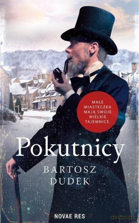 Pokutnicy - Bartosz Dudek [KSIĄŻKA]