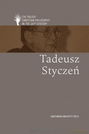 Polska filozofia chrześcijańska w XX w. T. Styczeń wersja angielska [KSIĄŻKA]