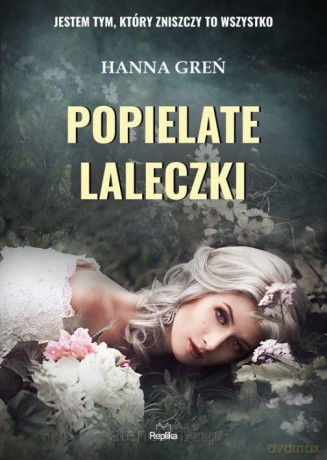 Popielate laleczki - Hanna Greń [KSIĄŻKA]