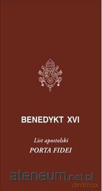 Porta Fidei - Benedykt XVI [KSIĄŻKA]