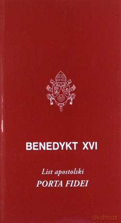 Porta Fidei - Benedykt XVI [KSIĄŻKA]