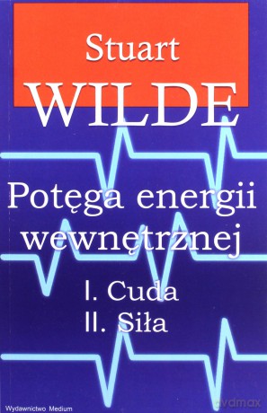 Potęga energii wewnętrznej - Stuart Wide [KSIĄŻKA]