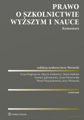 Prawo o szkolnictwie wyższym i nauce. Komentarz [KSIĄŻKA]