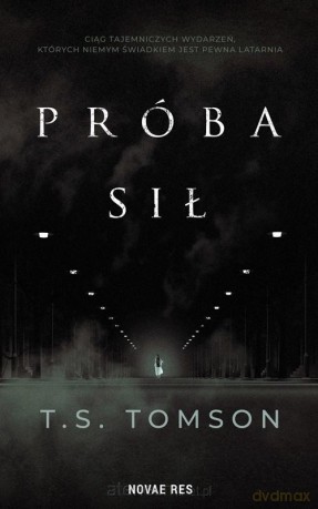 Próba sił - T.S. Tomson [KSIĄŻKA]