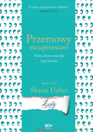 Przemowy niezapomniane - Shaun Usher, Adam Kożuchowski, Jerzyna Słomczyńska [KSIĄŻKA]