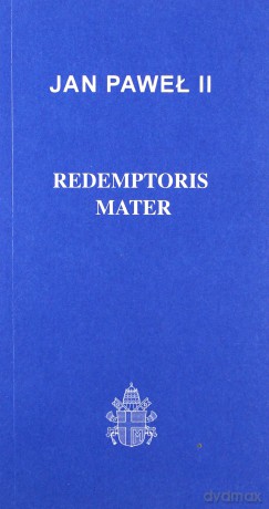 Redemptoris Mater - Jan Paweł II [KSIĄŻKA]