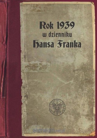 Rok 1939 w dzienniku Hansa Franka - Paweł Kosiński [KSIĄŻKA]