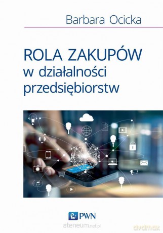 Rola zakupów w działalności przedsiębiorstw - Barbara Ocicka [KSIĄŻKA]