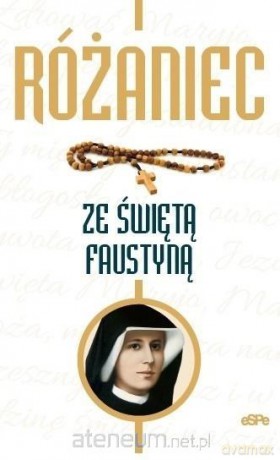 Rózaniec ze świętą Faustyną - Małgorzata Kremer [KSIĄŻKA]