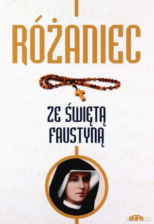 Rózaniec ze świętą Faustyną - Małgorzata Kremer [KSIĄŻKA]