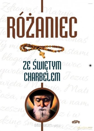 Różaniec ze świętym Charbelem [KSIĄŻKA]
