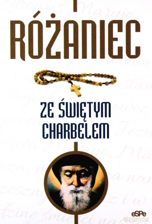 Różaniec ze świętym Charbelem [KSIĄŻKA]