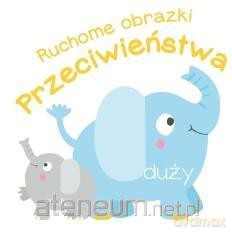 Ruchome obrazki - Przeciwieństwa [KSIĄŻKA]