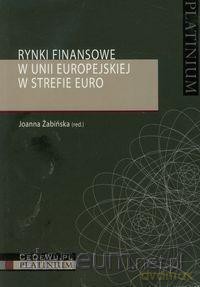 Rynki finansowe w Unii Europejskiej w strefie euro [KSIĄŻKA]