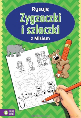 Rysuję zygzaczki i szlaczki z misiem [KSIĄŻKA]