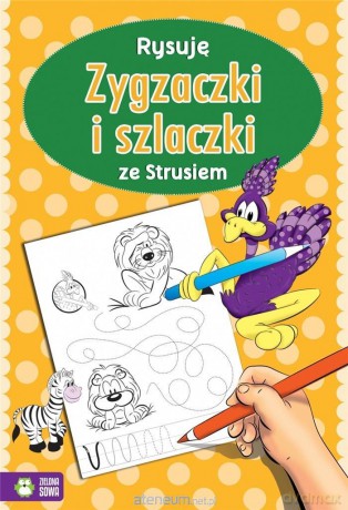 Rysuję zygzaczki i szlaczki ze strusiem [KSIĄŻKA]