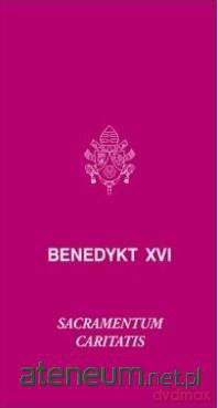 Sacramentm caritatis - Benedykt XVI [KSIĄŻKA]