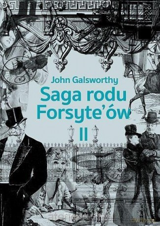 Saga rodu Forsyte'ów (Tom 2) Babie lato jednego - John Galsworthy [KSIĄŻKA]