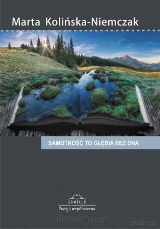 Samotność to głębia bez dna - Marta Kolińska-Niemczak [KSIĄŻKA]