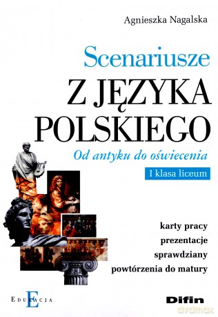 Scenariusze z języka polskiego. Od antyku - Agnieszka Nagalska [KSIĄŻKA]