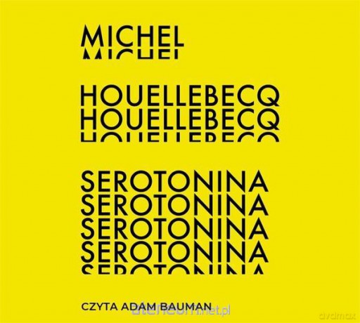 Serotonina - Michel Houellebecq, Adam Bauman [AUDIOBOOK]