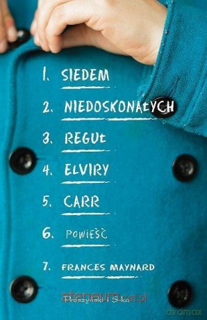 Siedem niedoskonałych reguł Elviry Carr - Frances Maynard [KSIĄŻKA]