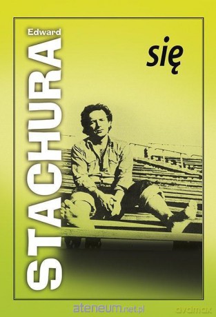 Się - Edward Stachura [KSIĄŻKA]