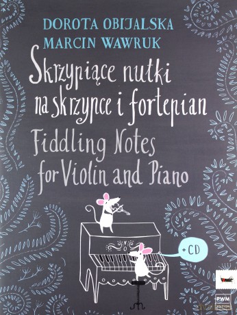 Skrzypiące nutki na skrzypce i fortepian - Dorota Obijalska, Marcin Wawruk [KSIĄŻKA]