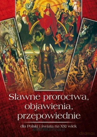 Sławne proroctwa, objawienia, przepowiednie - Zbigniew Przybylak [KSIĄŻKA]