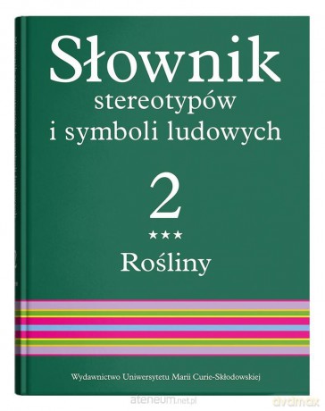 Słownik stereotypów i symboli ludowych (Tom 2) cz.3 - Jerzy Bartmiński [KSIĄŻKA]